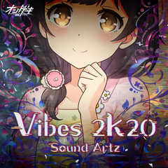 [オンゲキ]Vibes 2k20/Sound Artz