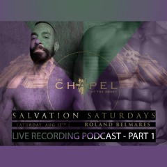 Live Sets - Salvation Saturdays Part 1 @ The Chapel - 08-12-23 - Episode 89