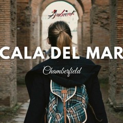 Chamberfield - Cala Del Mar