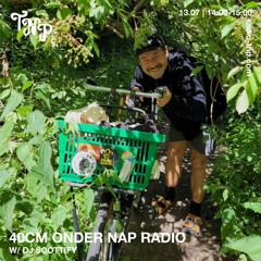 40cm onder NAP Radio w/ DJ Scottify @ Radio TNP 13.07.2024
