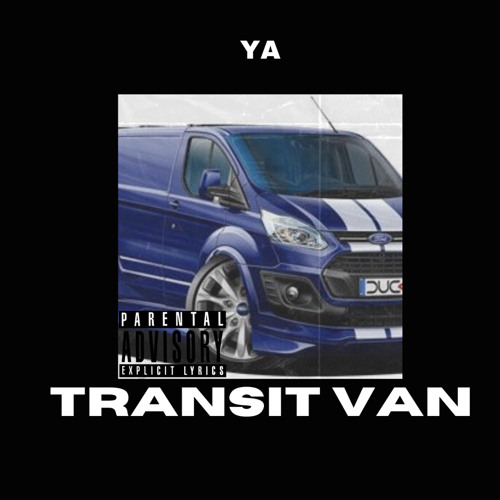 YA - Transit Van (prod ten10)
