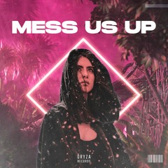 Beutos - Mess Us Up (ft. Mary Sweet) [Oryza Records Release]
