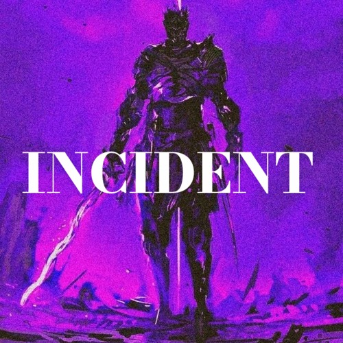 INCIDENT