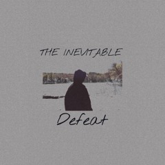 The Inevitable defeat (Prod by 1080PALE)