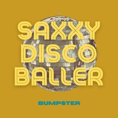 Saxxy Disco Baller (Radio Edit)