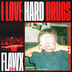 PREMIERE: NVXRRX - I Love Hard Drugs (FLAWX Remix)