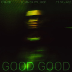 USHER - Good Good