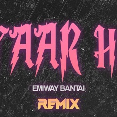 Pyaar Hai- Emiway Bantai (Ryan Joseph Remix)