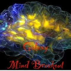 Galexy - Mind Breakout (unmastered)