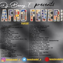 AFRO FEVER 2022 BLAST 2 (DJ BENNYE)