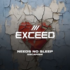 Need No Sleep - Escapism