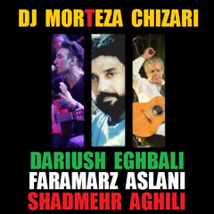داریوش اقبالی + فرامرز اصلانی + شادمهر عقیلی ریمیکس آهنگ ای عشق کاری از دی جی مرتضی چیذری