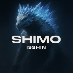 ISSHIN - SHIMO