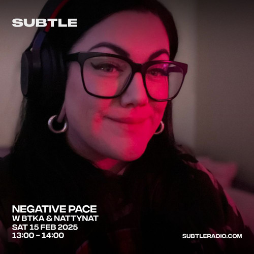 Subtle Radio Episode 5 - BTKA and Natty Nat