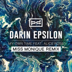 Darin Epsilon feat. Alice Rose - My Own Time (Miss Monique Remix) [Perspectives Digital]