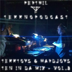 TekknoPodcast, Vol.3 - Ten in da Mix