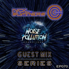 Noise Pollution Guest Mix Series - Episode 070 - Nick Summers