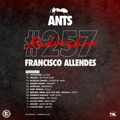 ANTS RADIO SHOW 257 hosted By Francisco Allendes