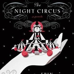 [Download] The Night Circus - Erin Morgenstern