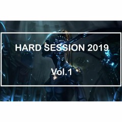 HARD SESSION 2019 #1