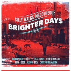Brighter Days Riddim (Mixed by Shadius)