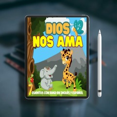 Dios Nos Ama: 7 Cuentos Bilingües Ilustrados Acerca del Amor de Dios - Historias Infantiles par