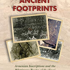 Read KINDLE 📕 Uncovering Ancient Footprints: Armenian Inscriptions and the Pilgrimag