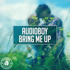 Audioboy - Bring Me Up (Radio Edit)