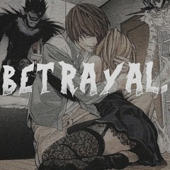 betrayal.
