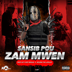 M sansib Pou Zam Mwen - Deep Act Chef Brigad Ft Bourik The Latalay