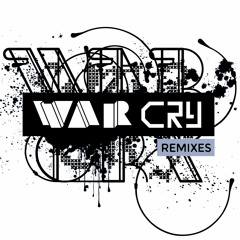 War Cry (Remixes) EP & Single