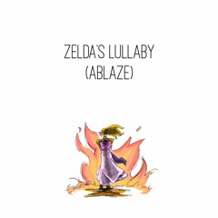Unbreakable: Zelda's Lullaby (Ablaze)