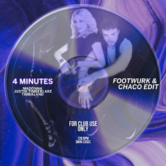 Madonna, Justin Timberlake, Timbaland - 4 Minutes (FOOTWURK & Chaco Edit) [FREE DL]