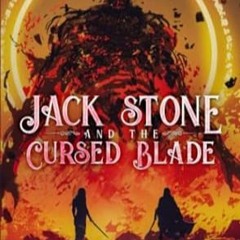 🍋[Book-Download] PDF Jack Stone and the Cursed Blade 🍋