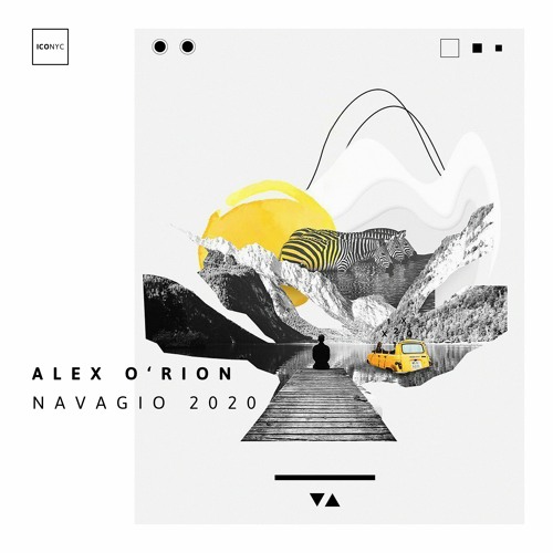 PREMIERE: Alex O'Rion - Navagio 2020 (Kamilo Sanclemente & Dabeat Remix) [ICONYC]