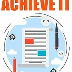 [Download] EPUB 🖋️ Write It Down, Achieve It: 7 Secrets To Successful Goal Setting b