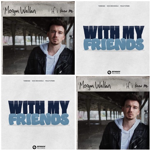 Morgan Wallen X Tungevaag - The Way I Talk (JBar 'With My Friends' Edit) [FREE DOWNLOAD]