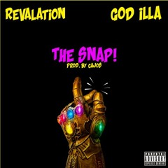 Revalation & GoD iLLa - The Snap Prod. By Gajos