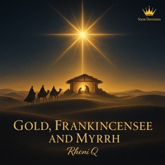 GOLD FRANKINCENSE AND MYRRH