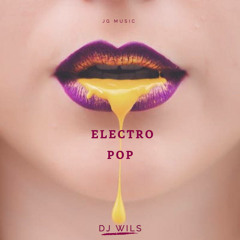ELECTRO - POP by DJ WILS