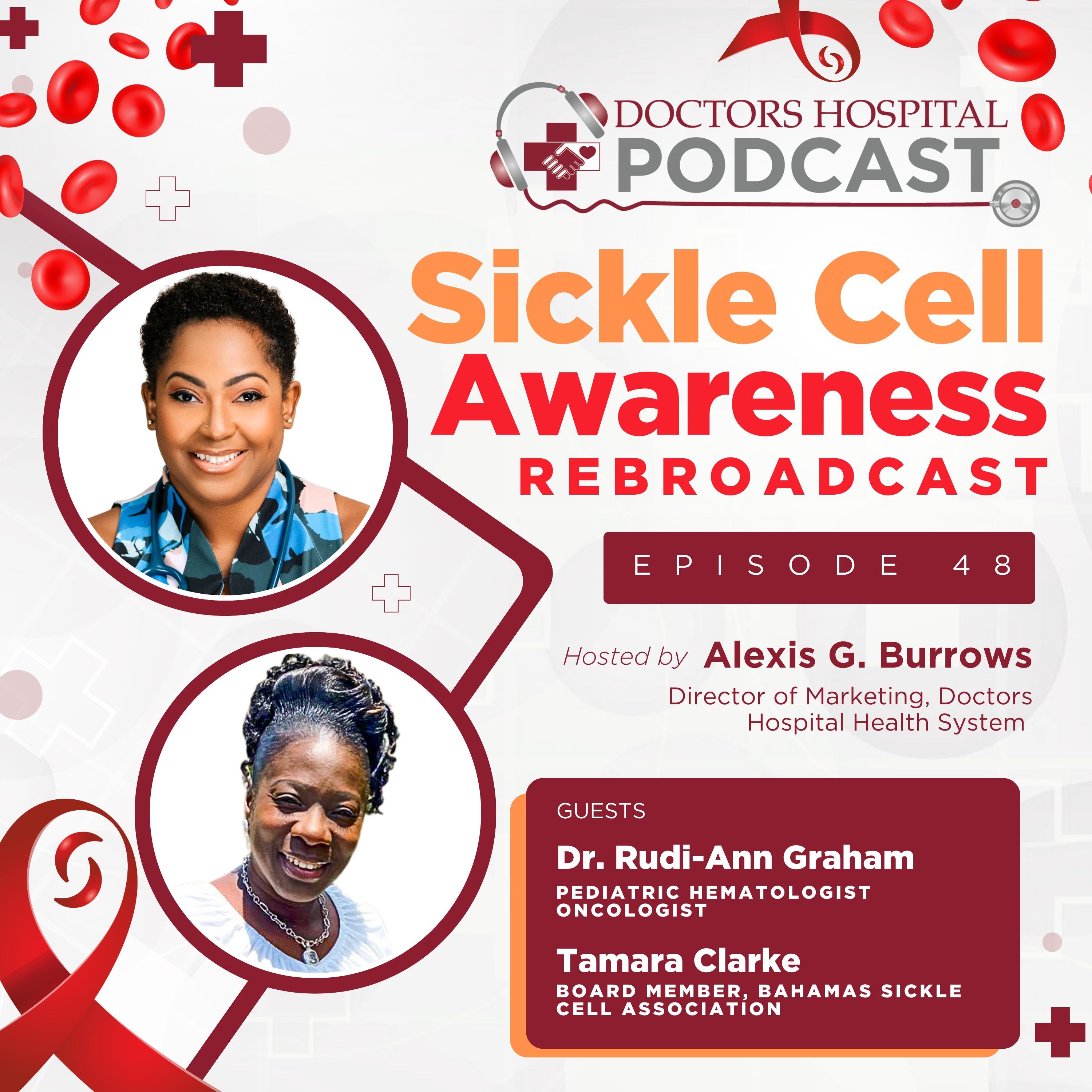 Sickle Cell Awareness with Dr. Rudi-Ann Graham & Tamara Clarke (Rebroadcast) episode artwork