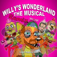 Willy's Wonderland The Musical MIX