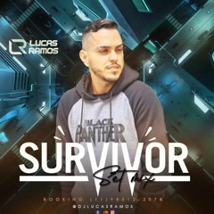 Lucas Ramos - Survivor ( Set Mix )