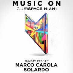 Solardo @ Music On, Miami, 14th Feb 2021