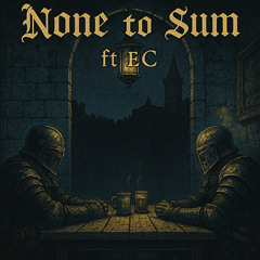 none to sum ft. EC (p. had2prod, oktruly)