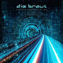 Die Braut - Virtual Communication (New album 2020 Teaser)