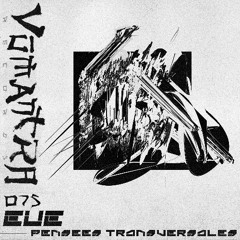 PREMIERE | Eue - Pensée Transversales [VūMantra Records]