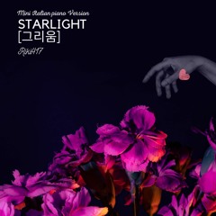 【그리움 /CHA NI (SF9)】Starlight (True Beauty OST) ~ Mini piano Italian Version~