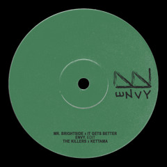 Mr. Brightside (envy. 'It Gets Better' Edit) - The Killers x KETTAMA