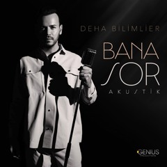 Bana Sor (Akustik)